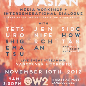 Happy Too Asian: Celebrating Activism Against Racism in Media @ W2 - Nov 10, 2012 Happy Too Asian: Celebrating Activism Against Racism in Media @ W2 - Nov 10, 2012